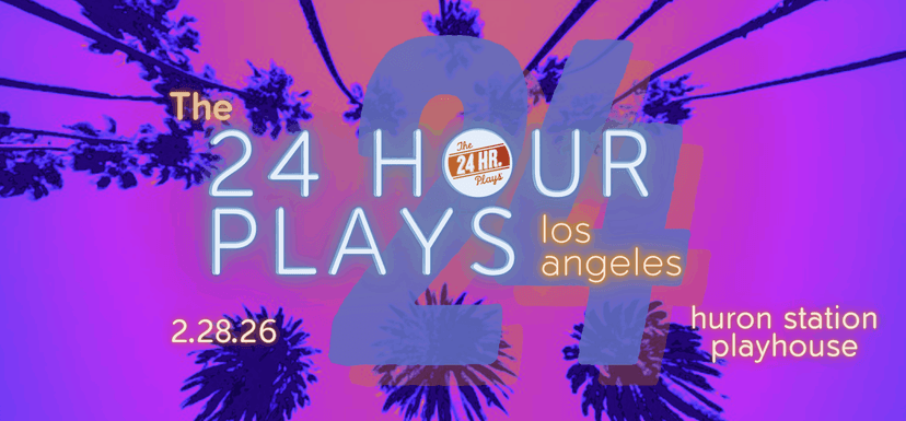 '24 Hour Plays' Expands to Los Angeles with New Permanent Home