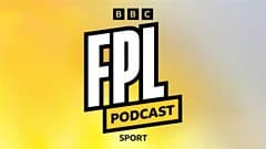 FPL Podcast from BBC Sport