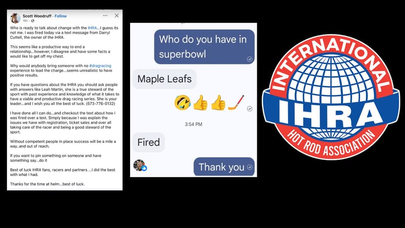 Drag Race Drama: IHRA Official Fired in Text, He Posted Receipts on Social Media