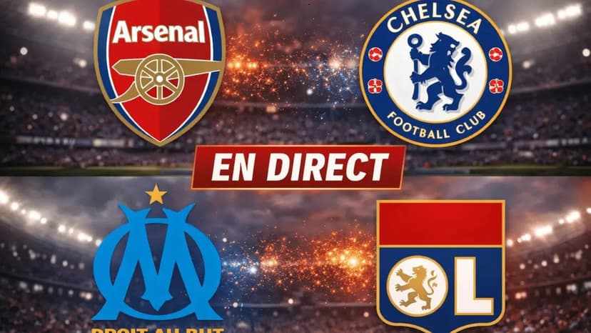 🔴 Live / Direct: Arsenal – Chelsea and Marseille – Lyon, two matches you can't miss