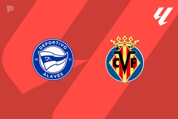 PREVIEW | Alavés vs Villarreal - team news, lineups, predictions