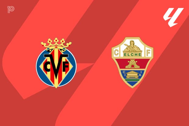 PREVIEW | Villarreal vs Elche - team news, lineups, predictions