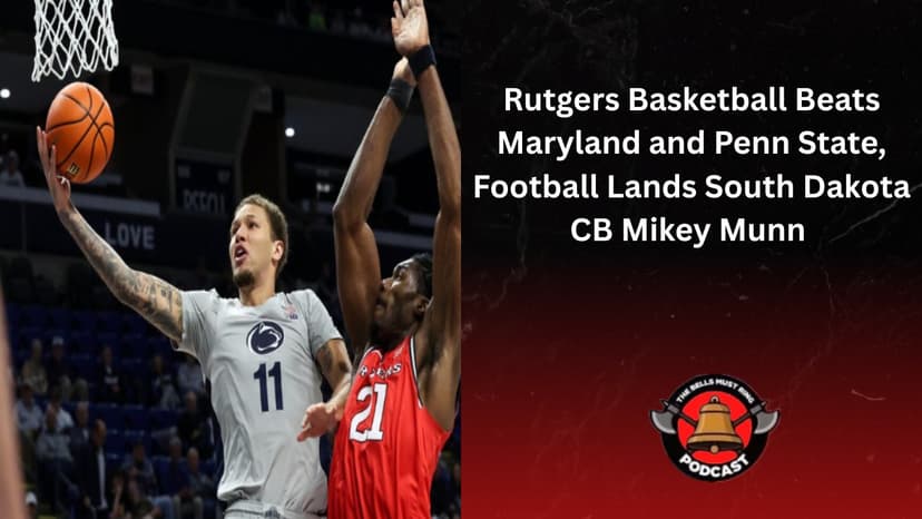 Rutgers Basketball Triumphs Over Maryland and Penn State, Football Lands CB Mikey Munn