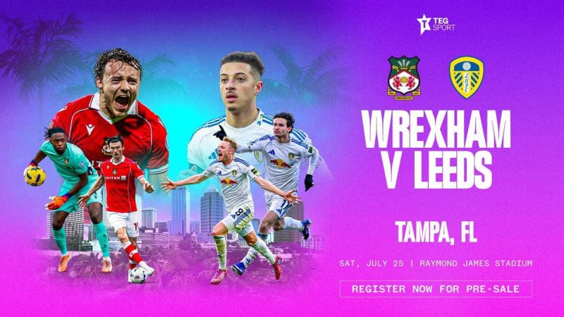 British soccer heavyweights Leeds United, Wrexham AFC to play in Tampa