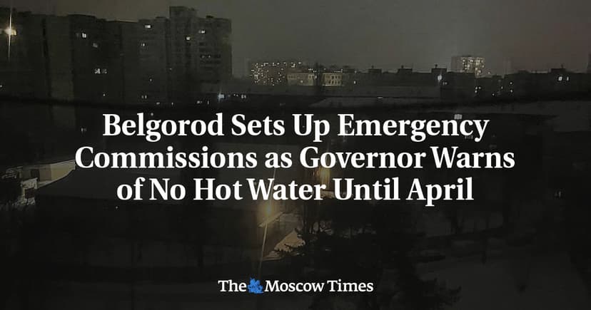 Belgorod Faces Hot Water Shortage, Emergency Commissions Established