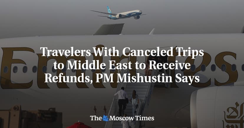 Russia to Refund Travelers for Canceled Middle East Trips