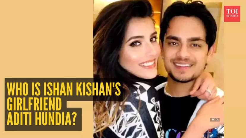 Ishan Kishan's Relationship with Aditi Hundia Confirmed by Grandfather