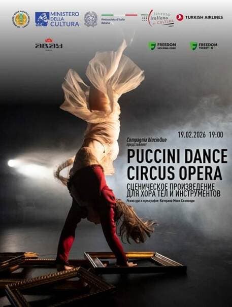 Puccini Dance Circus Opera Debuts in Almaty for Centenary Celebrations