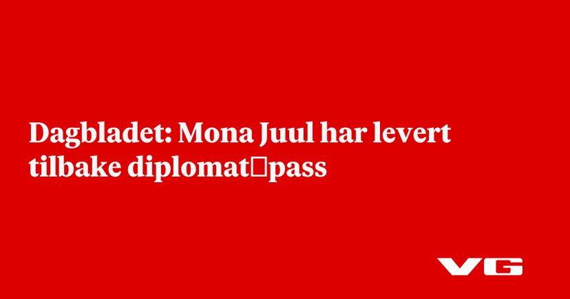 Mona Juul Returns Diplomatic Passport