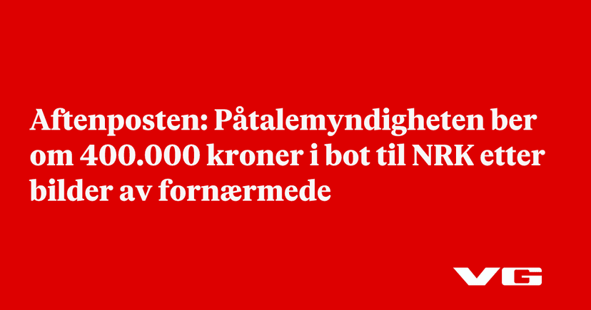 Norwegian Public Broadcaster NRK Fined for Violating Photo Ban