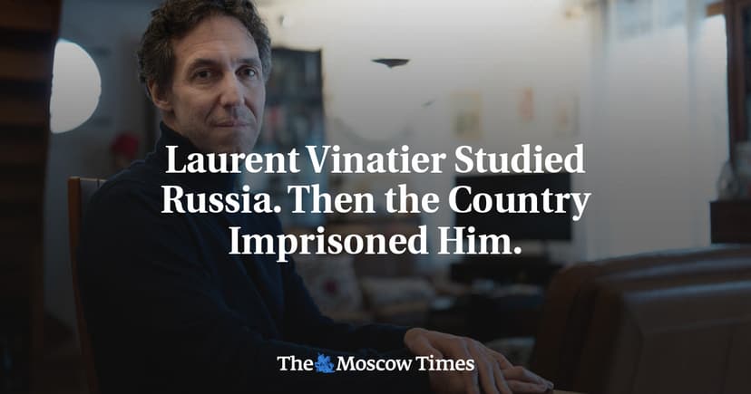 French Researcher Laurent Vinatier Imprisoned and Freed in Russia