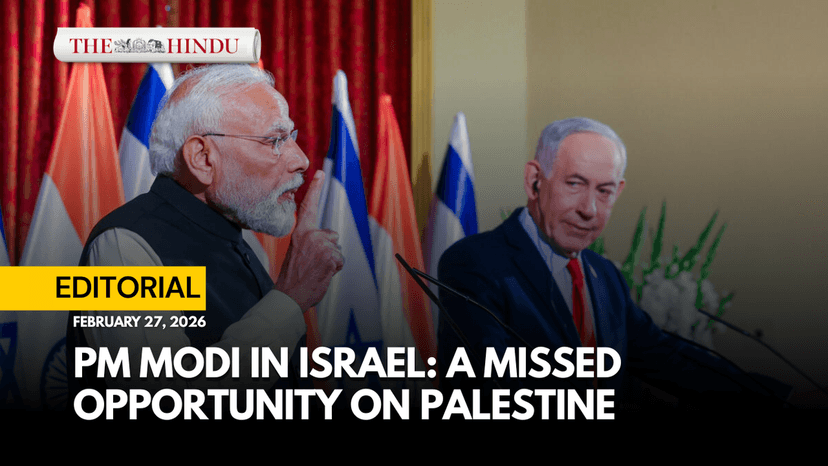 Watch: PM Modi in Israel: a missed opportunity on Palestine: The Hindu Editorial